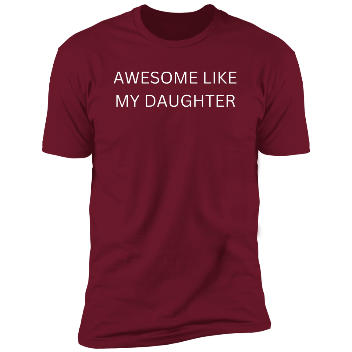 Happy Father's Day T-Shirt | Awesome Like My Daughter | Fathers Day Gift