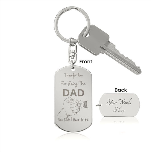 Father's Day Key Chain | Thank You For Being The Dad You Didn't Have To Be | Gift for Father's Day | Gift for Dad | Bonus Dad